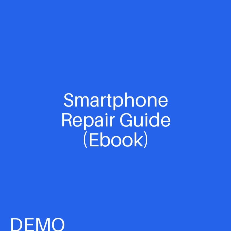 Smartphone Repair Guide (Ebook)